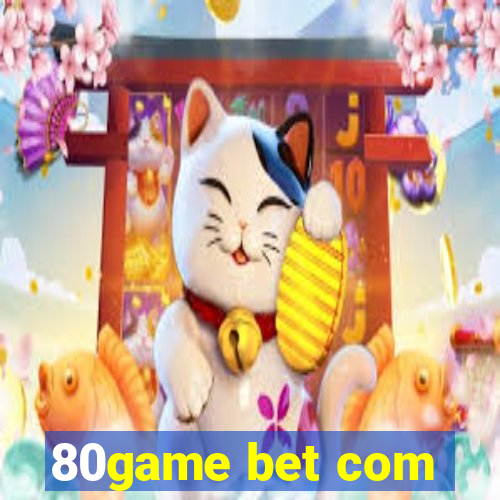 80game bet com